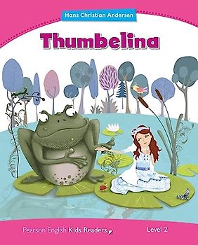 Level 2: Thumbelina (Pearson English Kids Readers)
