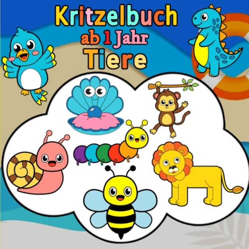 Kritzelbuch ab 1 Jahr Tiere: Malbuch ab 1 Jahr für Förderung der Kreativität und Motorik mit Tiere Großartig Geschenk für Mädchen und Jungen