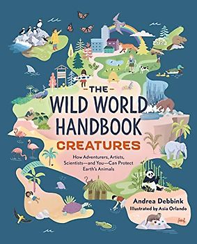 The Wild World Handbook: Creatures