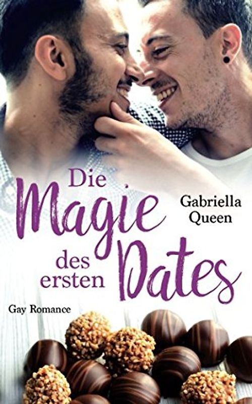 Die Magie des ersten Dates: Gay Romance