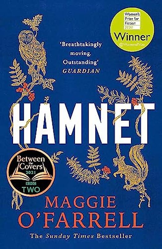 Hamnet: WINNER OF THE WOMEN'S PRIZE FOR FICTION 2020: WINNER OF THE WOMEN'S PRIZE FOR FICTION 2020 - THE NO. 1 BESTSELLER