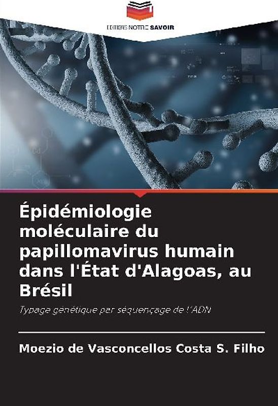 Épidémiologie moléculaire du papillomavirus humain dans l'État d'Alagoas, au Brésil