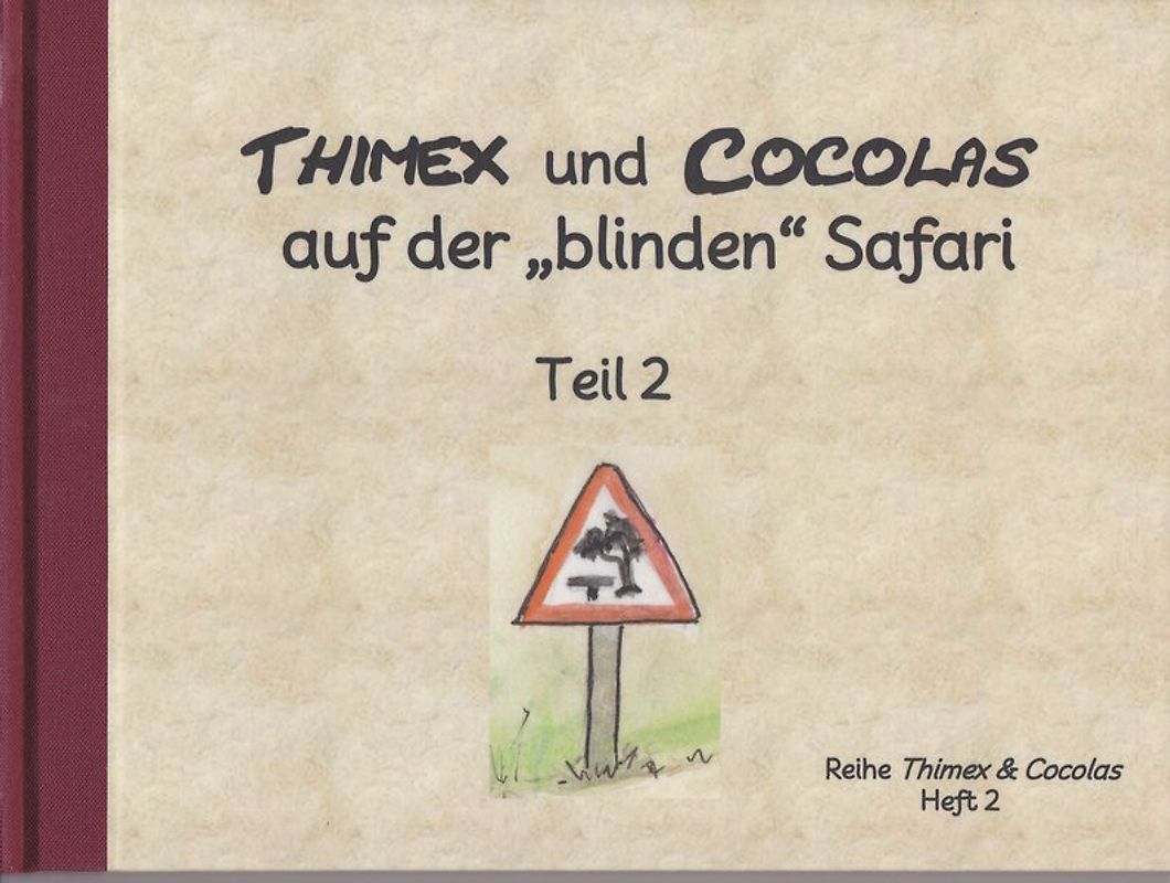 Thimex und Cocolas auf der blinden Safari - Teil 2