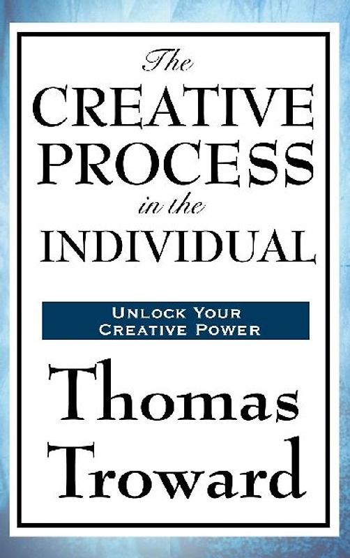 The Creative Process in the Individual