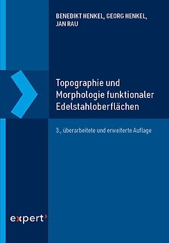 Topographie und Morphologie funktionaler Edelstahloberflächen