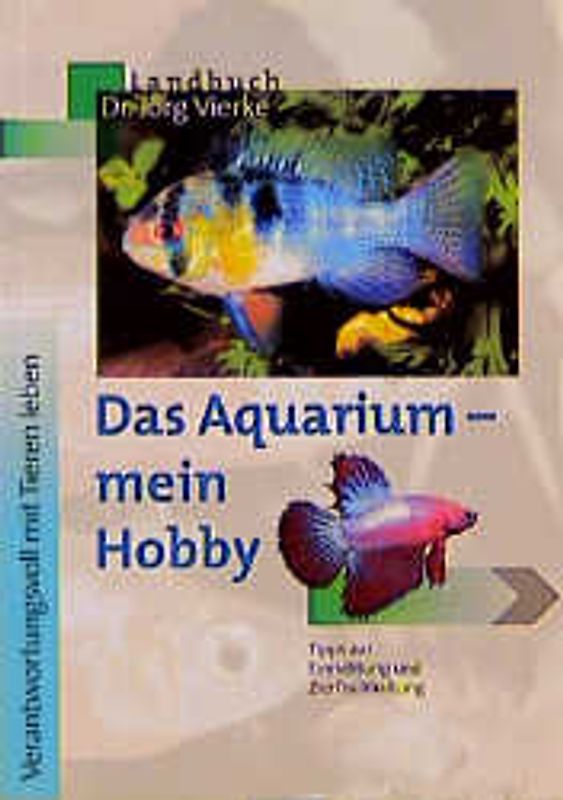 Das Aquarium - mein Hobby