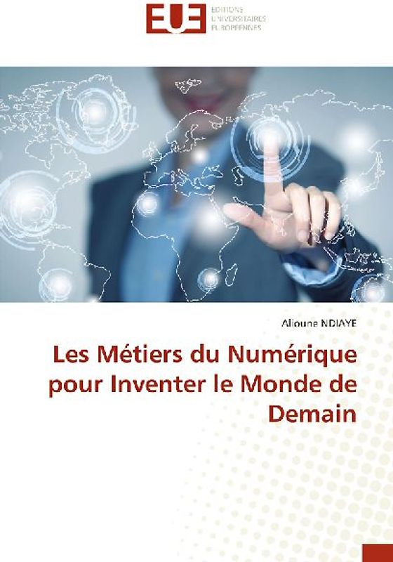 Les Métiers du Numérique pour Inventer le Monde de Demain