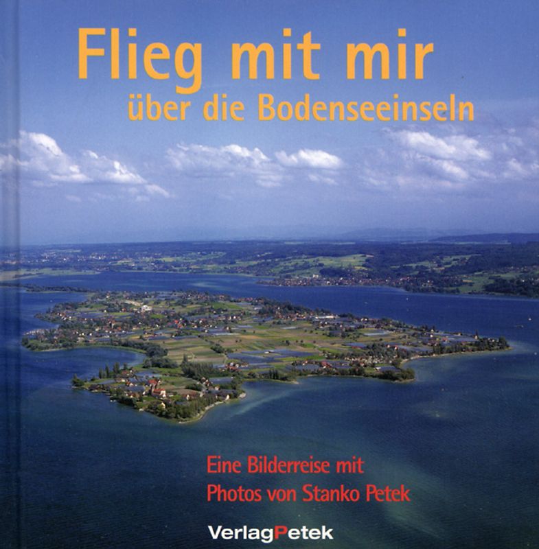 Flieg mit mit über die Bodenseeinseln