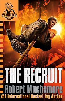 Cherub 01. The Recruit: Bk. 1 - Robert Muchamore