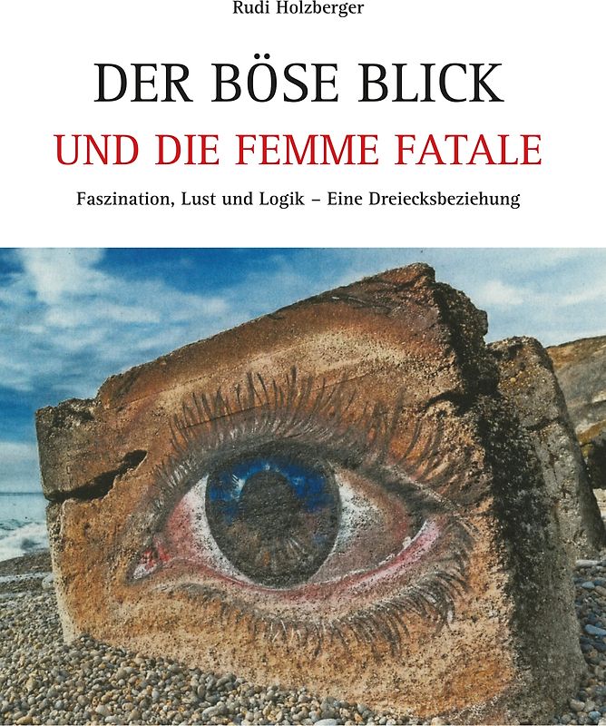 Der Böse Blick und die femme fatale