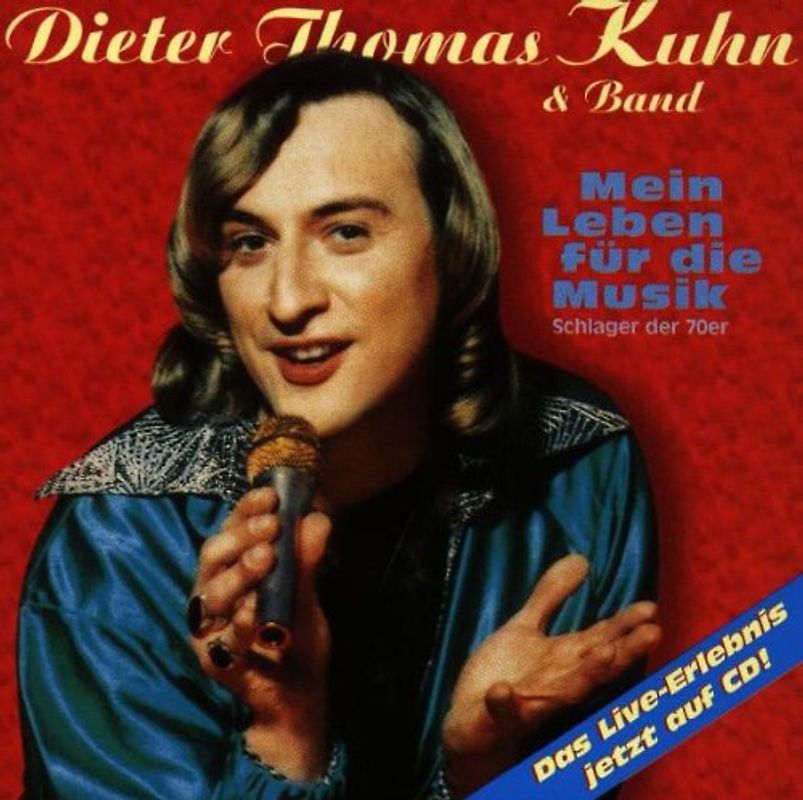 Dieter Thomas Kuhn - Mein Leben für die Musik