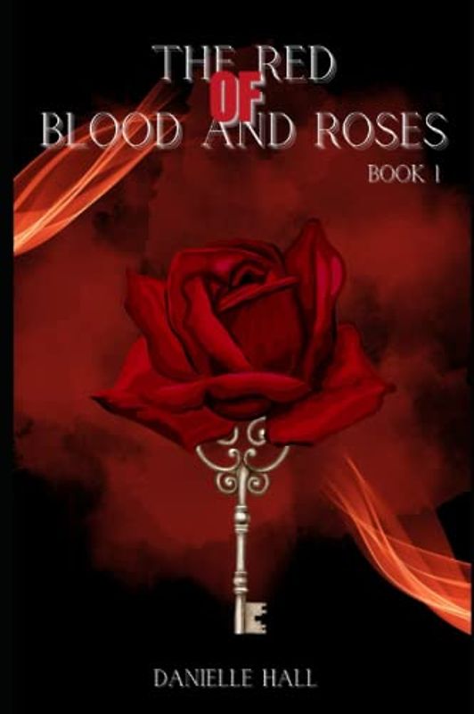 The Red of Blood and Roses: Book -1