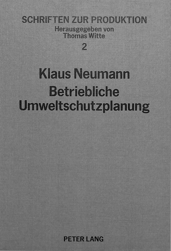 Betriebliche Umweltschutzplanung mit Hilfe der Simulation