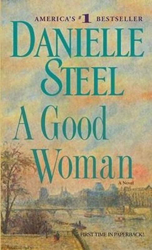 A Good Woman: A Novel