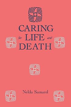 Caring For Life And Death