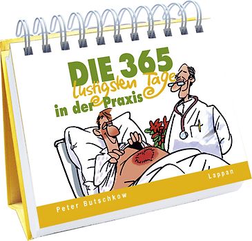 Die 365 lustigsten Tage in der Praxis