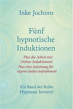 Fünf hypnotische Induktionen