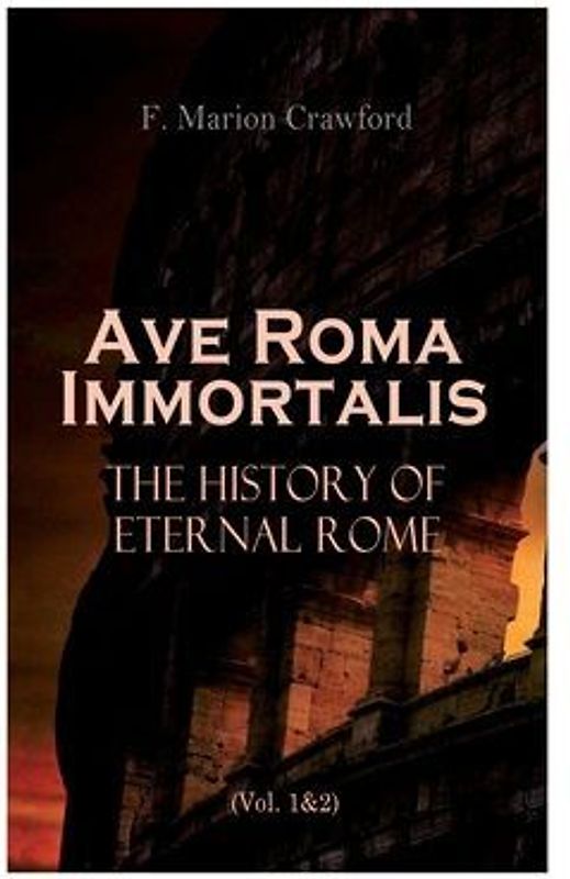 Ave Roma Immortalis
