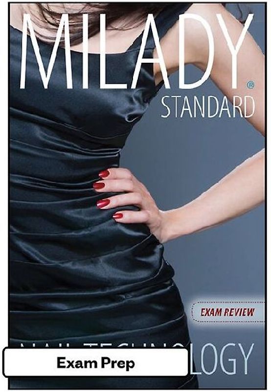 Exam Review for Milady Standard Nail Technology