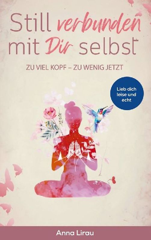 Still verbunden mit Dir selbst