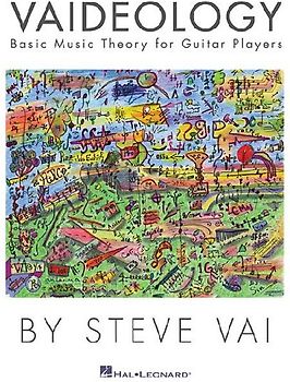 Vaideology: Basic Music Theory for Guitar Players Guitar Instruction by Steve Vai Includes Practical Exercises Scales and Diagrams Full-Color Guitar Educational Songbook