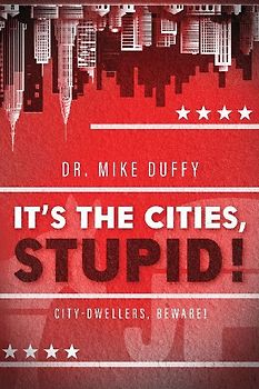 It's The Cities, Stupid!