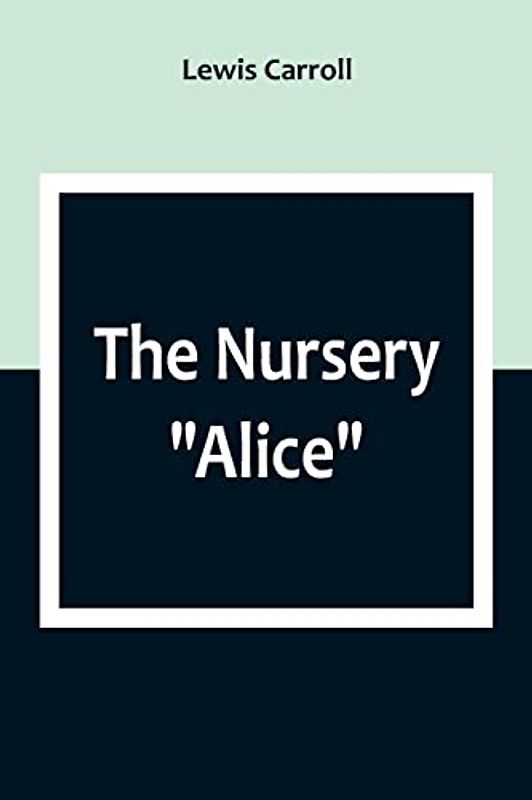 The Nursery "Alice"