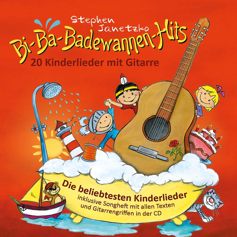 Bi-Ba-Badewannen-Hits - 20 Kinderlieder mit Gitarre