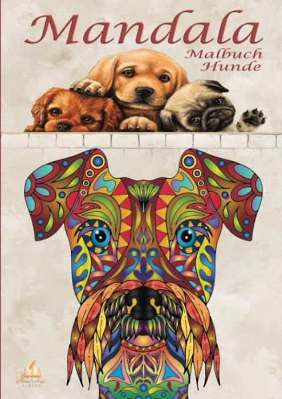 Mandala Malbuch Hunde: Malbuch für Erwachsene und Kinder mit Malerfahrung. Ausmalbuch mit 50 süßen, liebevollen und schönen Hundemotiven für kreatives Malen
