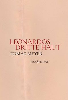 Leonardos dritte Haut