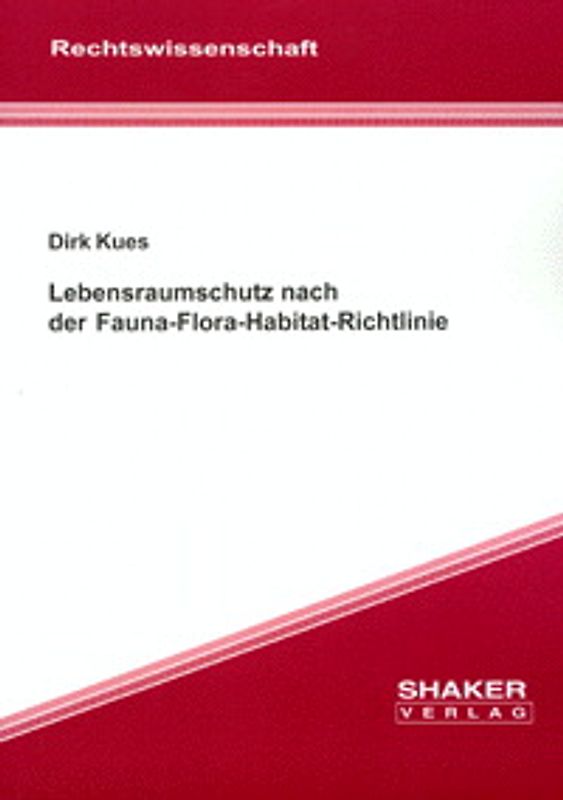 Lebensraumschutz nach der Fauna-Flora-Habitat-Richtlinie