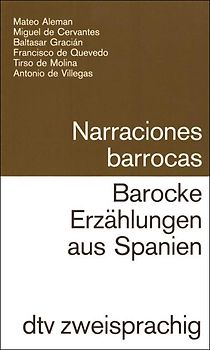 Narraciones barrocas /Barocke Erzählungen aus Spanien