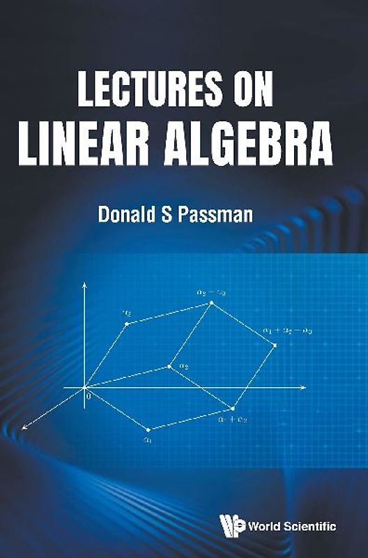 Lectures on Linear Algebra