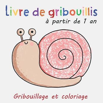 Livre à gribouiller dès 1 an: Premier livre de coloriage avec 50 motifs simples à gribouiller, à colorier, à apprendre et à reconnaître des objets et des animaux