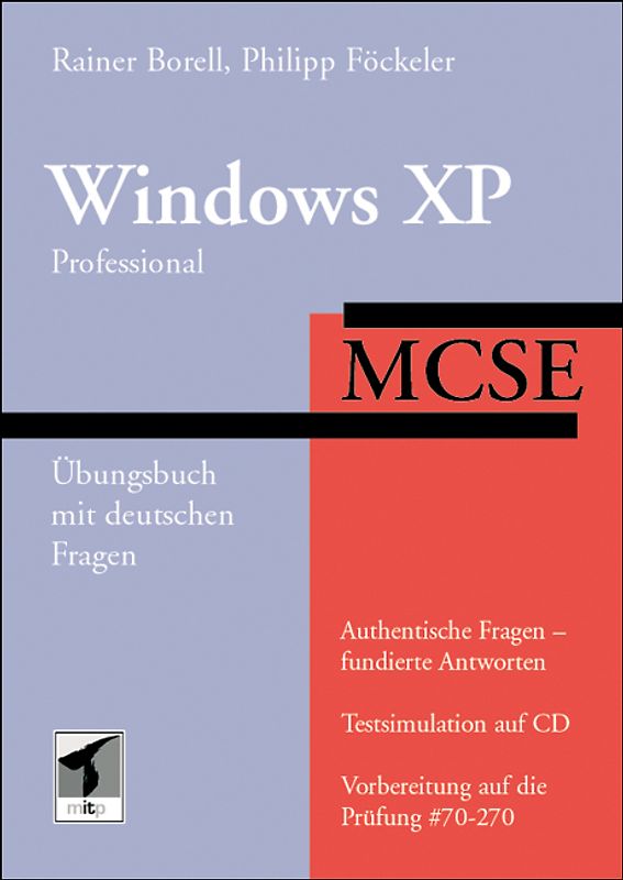 MCSE Windows XP Professional. Vorbereitung auf die Prüfung #70-270
