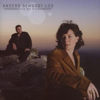 Anders Bewusst-Los - Flieg mit mir