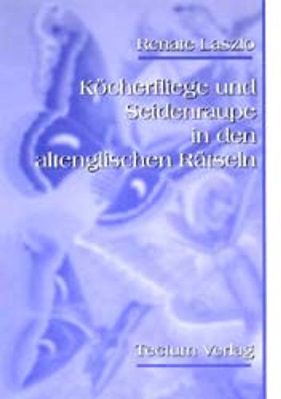 Köcherfliege und Seidenraupe in den altenglischen Rätseln