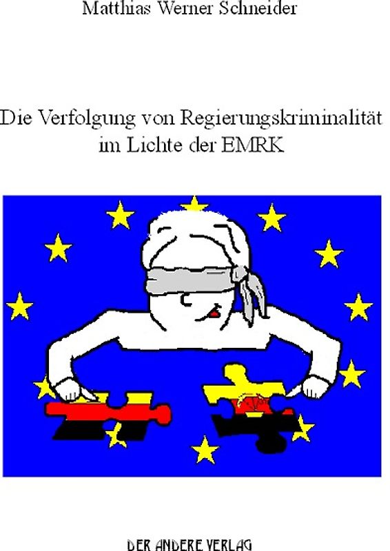 Die Verfolgung von Regierungskriminalität im Lichte der EMRK