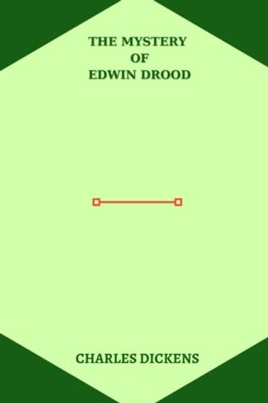 The Mystery of Edwin Drood by charles dickens