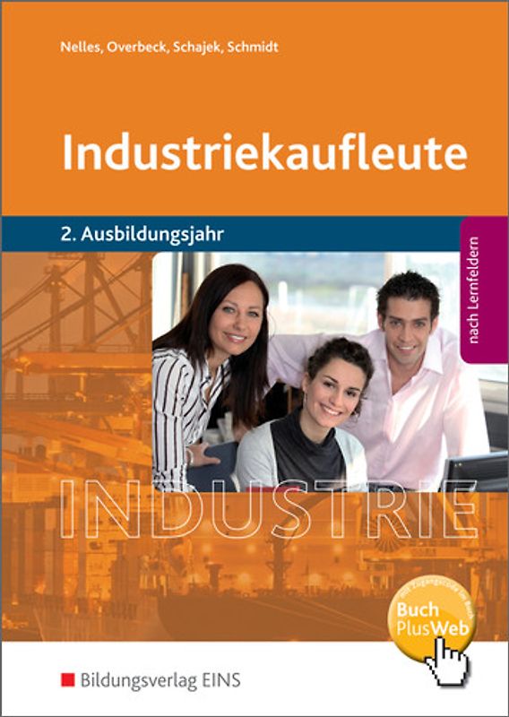 Industriekaufleute / Industriekaufleute - Ausgabe nach Ausbildungsjahren und Lernfeldern