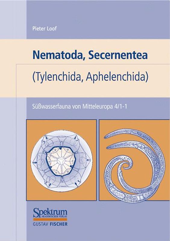 Süßwasserfauna von Mitteleuropa, Bd. 04/1-1: Nematoda, Secernentea (Tylenchida, Aphelenchida)