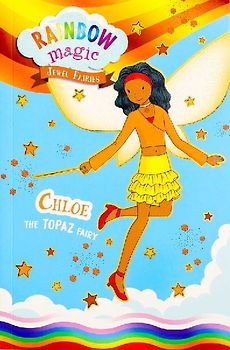 Rainbow Magic Jewel Fairies #4: Chloe the Topaz Fairy