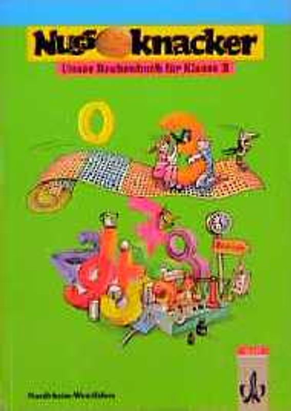 Unser Rechenbuch - Nussknacker - Ausgabe B für Nordrhein-Westfalen
