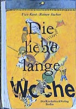 Die liebe lange Woche