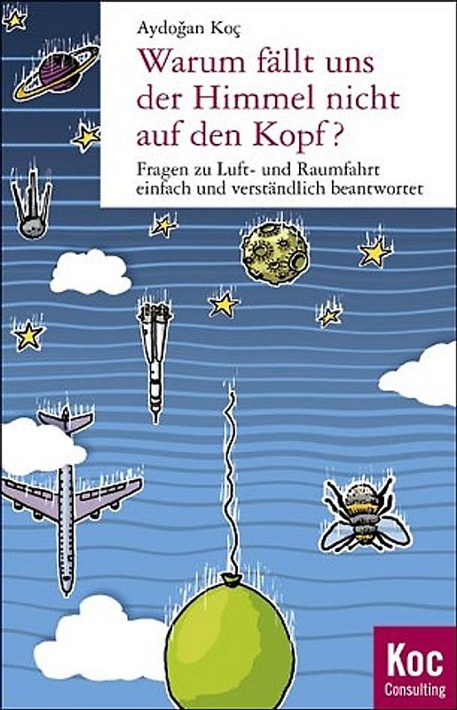 Warum fällt und der Himmel nicht auf den Kopf?