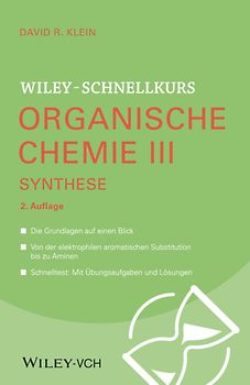 Wiley-Schnellkurs Organische Chemie III Synthese