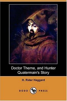 Doctor Therne, and Hunter Quatermain's Story