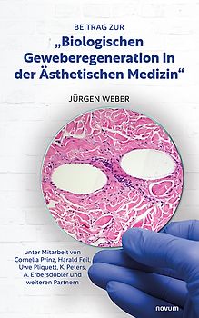 Beitrag zur "Biologischen Geweberegeneration in der Ästhetischen Medizin"