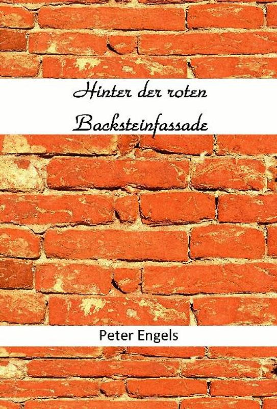 Hinter der roten Backsteinfassade