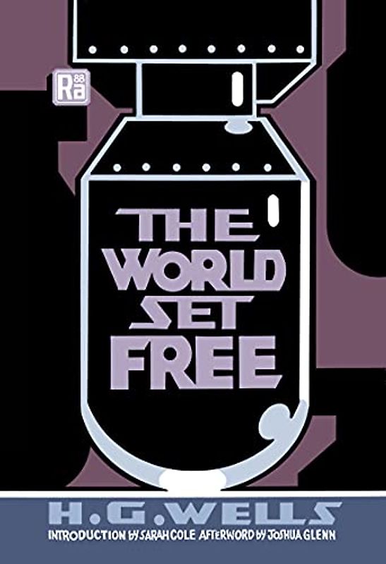 The World Set Free (MIT Press / Radium Age)